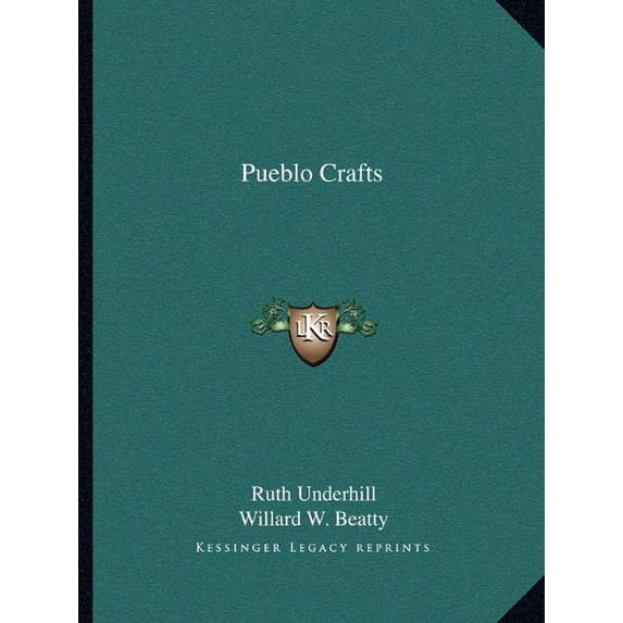Pueblo Crafts Paperback 116319087X 9781163190876 Ruth Underhill