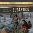 thumbnail image 1 of Pueblos Indígenas de Norteamérica (Native Peoples of North America): Pueblos Indígenas del Subártico (Native Peoples of the Subarctic) (Paperback), 1 of 1