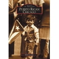 thumbnail image 1 of Pre-Owned Puerto Rican Chicago (Paperback 9780738533681) by Wilfredo Cruz, 1 of 1