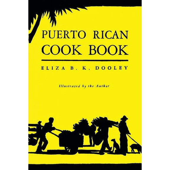 Puerto Rican Cook Book: (Cooklore Reprint), (Paperback)