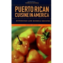 Pre-Owned Puerto Rican Cuisine in America: Nuyorican and Bodega Recipes (Paperback) 1568582447 9781568582443