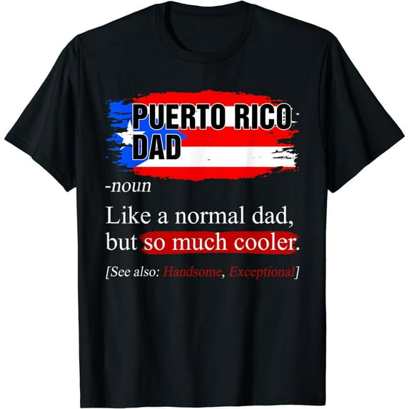 Puerto Rican Dad Definition Father's Day Puerto Rico Papi T-Shirt