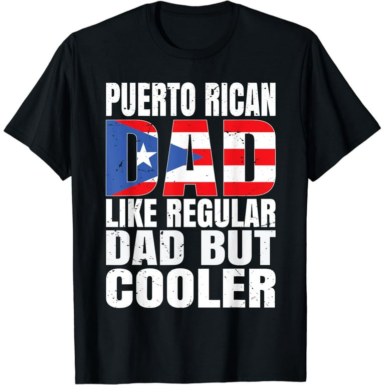 Mens Puerto Rican Dad Is Much Cooler Father's Day T-Shirt Flag Mens Puerto Rican Dad Is Much Cooler Father's Day T-Shirt Flag