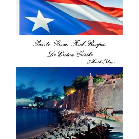 Puerto Rican Food Recipes La Cocina Criolla, (Paperback)