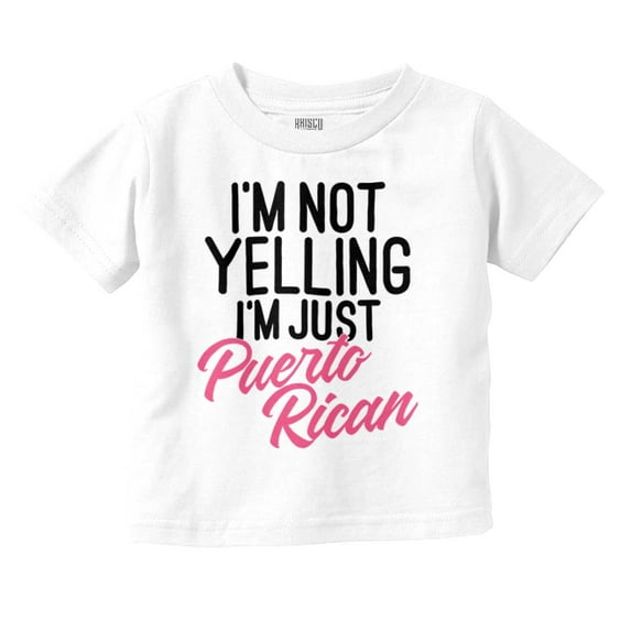 Puerto Rican Funny Yelling Boricua Youth T Shirt Tee Girls Infant Toddler Brisco Brands 12M