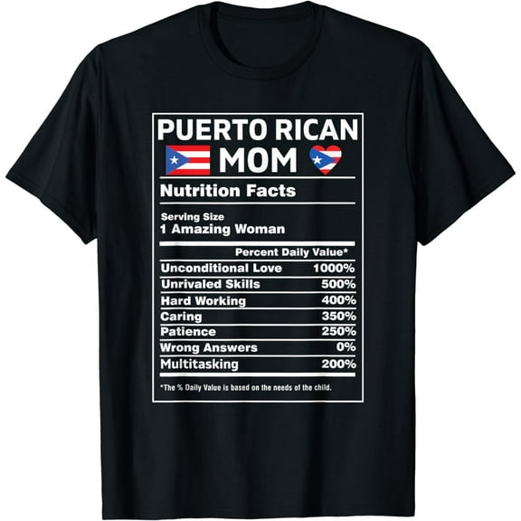 Puerto Rican Mom Nutrition Facts Boricua Puerto Rico PR Flag T-Shirt