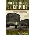 thumbnail image 1 of Puerto Ricans in the Empire: Tobacco Growers and U.S. Colonialism, (Paperback), 1 of 2
