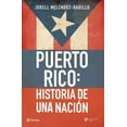 thumbnail image 1 of Puerto Rico: Historia de Una NaciÃ³n / Puerto Rico: A National History, (Paperback), 1 of 1
