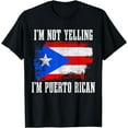 thumbnail image 1 of Puerto Rico I'm Not Yelling Puerto Rican Funny Flag Pride T-Shirt, 1 of 4
