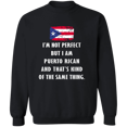 thumbnail image 1 of Puerto Rico Im Not Perfect But I Am Puerto Rican Root Puerto Rican Flag Men Women Crewneck Pullover Sweatshirt, 1 of 3