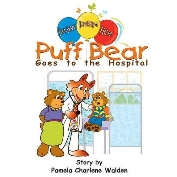 Puff Bear Goes to the Hospital, (Paperback)