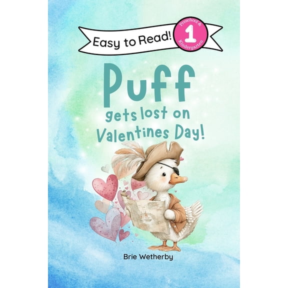 Puff the Duck Puff Gets Lost on Valentine's Day: Preschool and Kindergartener Level One Easy Reader, Book 12, (Paperback)