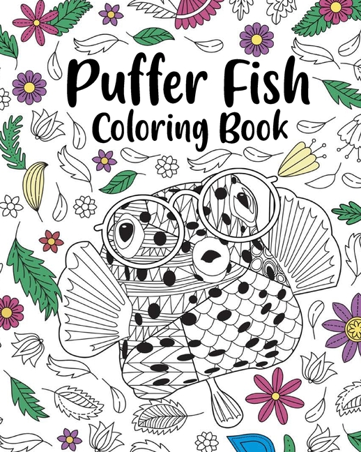 Fish Coloring Book For Kids Ages 8-12: An Kids Coloring Book with Fun Easy  and Relaxing Coloring Pages with star fish, jelly fish, koi fish, monster f  (Paperback)