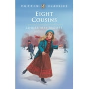 Puffin Classics: Eight Cousins (Paperback)