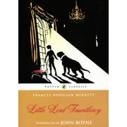 FRANCES HODGSON BURNETT; JOHN BOYNE Puffin Classics Little Lord Fauntleroy, (Paperback)