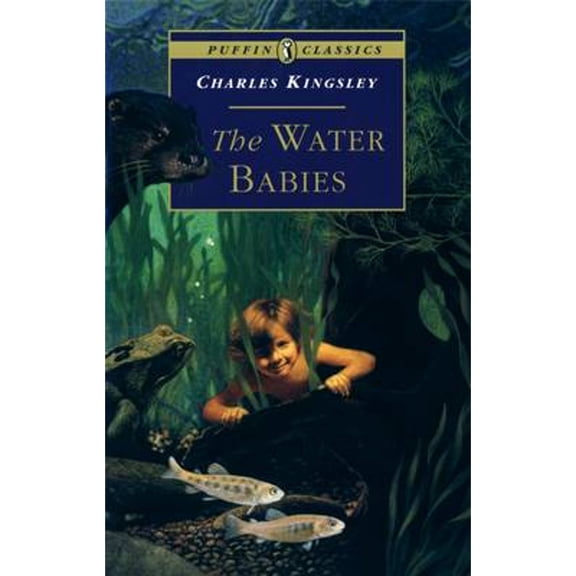 Pre-Owned The Water-babies (Puffin Classics) (Paperback) 0140367365 9780140367362
