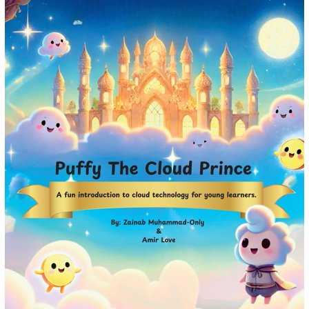 Puffy The Cloud Prince: A Fun Introduction to Cloud Technology for Young Learners, (Paperback)