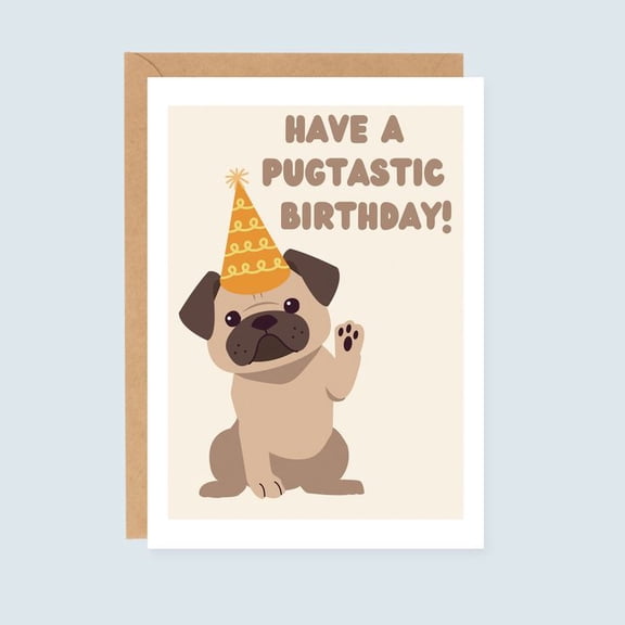 Pug Birthday Card "Have a Pugtastic Birthday!" Cute Pug with Party Hat Design Envelope Included, Blank Inside Perfect for Dog Lovers and Pug Owners