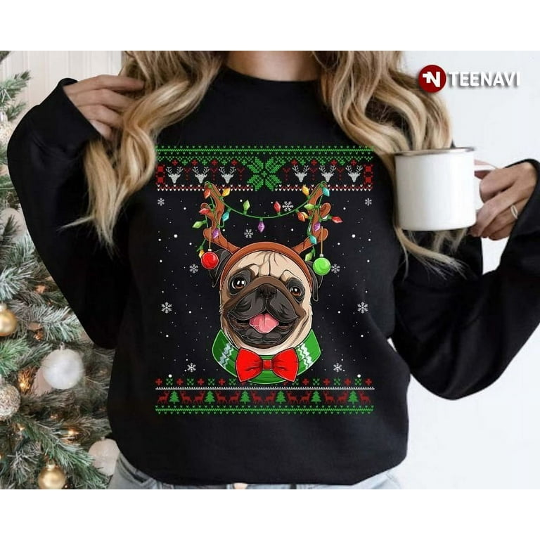 Pug Christmas Sweatshirt Cute Pug Ugly Christmas Walmart