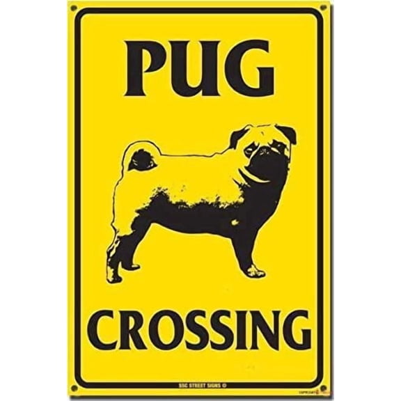 Pug Crossing Sign – 8x12 Inch RustFree Aluminum,Reflective & Weatherproof,HighVisibility Funny Dog Warning Sign for Road or Pet Owners
