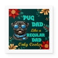 thumbnail image 1 of Pug Dad Like a Regular Dad Only Cooler Happy Father's Day Vinyl Sticker Dog Lover Gifts Waterproof Decal Art Decor - 02007, 1 of 5