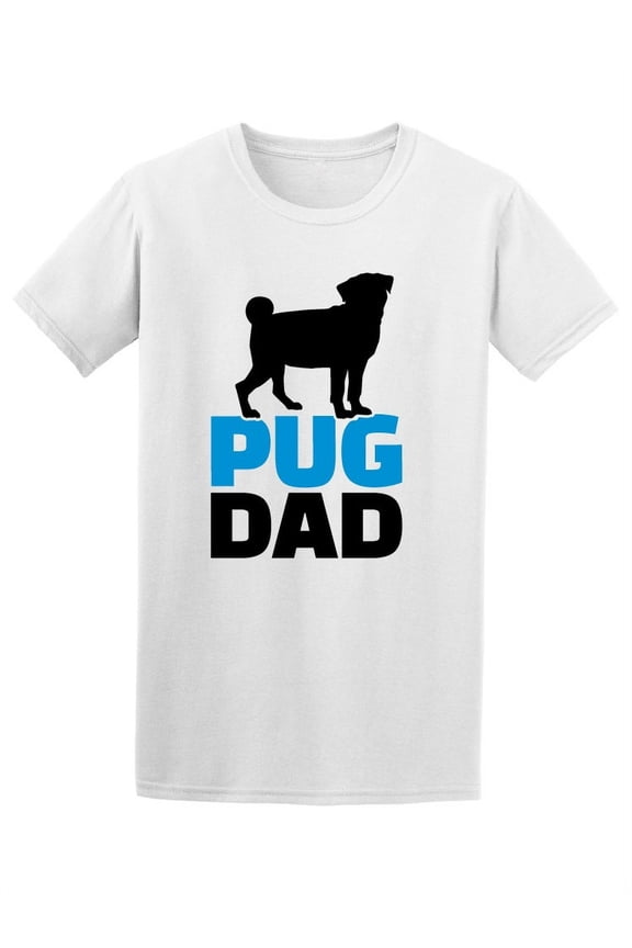 Pug Dad Quote Cute Dog Graphic T-Shirt Men -Image by Shutterstock, Male Medium