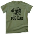 thumbnail image 1 of Pug Dad T-shirt, Unisex Men's Shirt, Pug Owner, Best Dog Dad Gift, Heather Military Green, XX-Large, 1 of 6