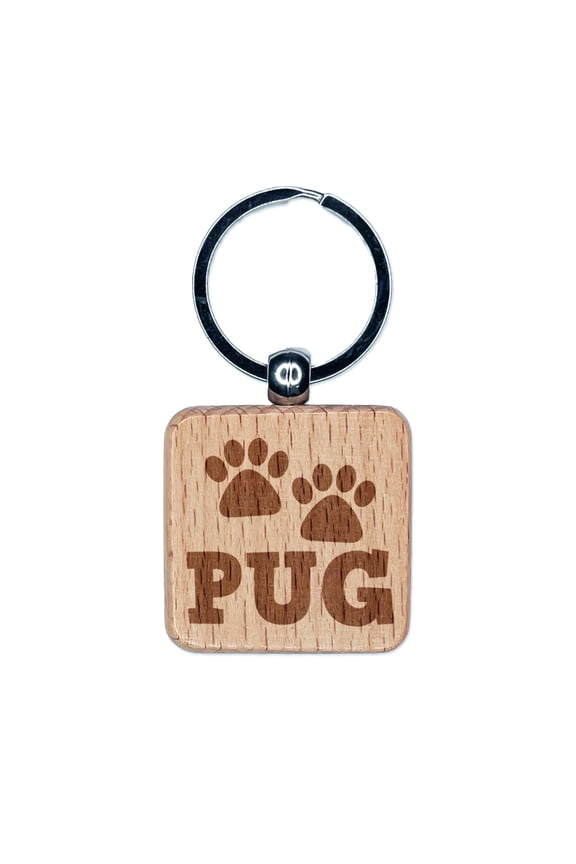 Pug Dog Paw Prints Fun Text Square Keychain Charm Tag - Engraved Wood