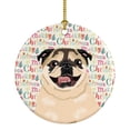 thumbnail image 1 of Pug Fawn #5 Christmas Ceramic Ornament 2.8 in x 2.8 in, 1 of 3