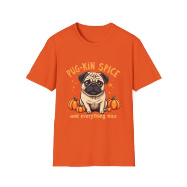 Pug-Kin Spice and Everything Nice T-Shirt