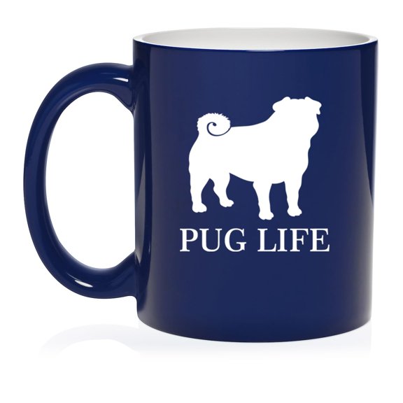 Pug Life Ceramic Coffee Mug Tea Cup Gift for Her, Him, Friend, Coworker, Wife, Husband (11oz Blue)