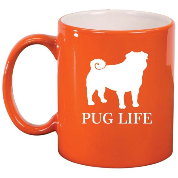 Pug Life Ceramic Coffee Mug Tea Cup Gift for Her, Him, Friend, Coworker, Wife, Husband (11oz Orange)