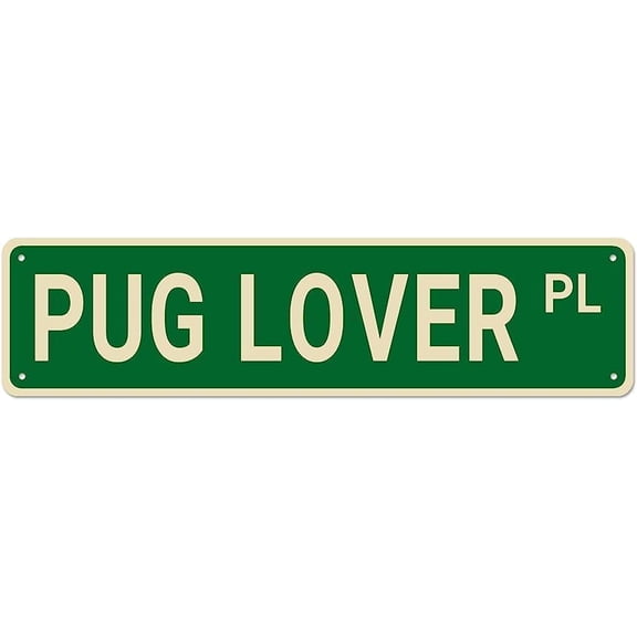 Pug Lover PL Street Sign,Pug Decor Pug Dog Sign Pug Lover Gift,Funny Wall Decor for HomeMan CaveBar,Quality Metal Signs 4x16 Inch