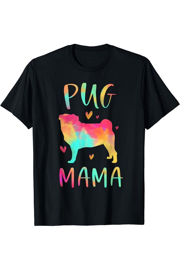 Pug Mama Colorful Pug Gifts Dog Mom T-Shirt
