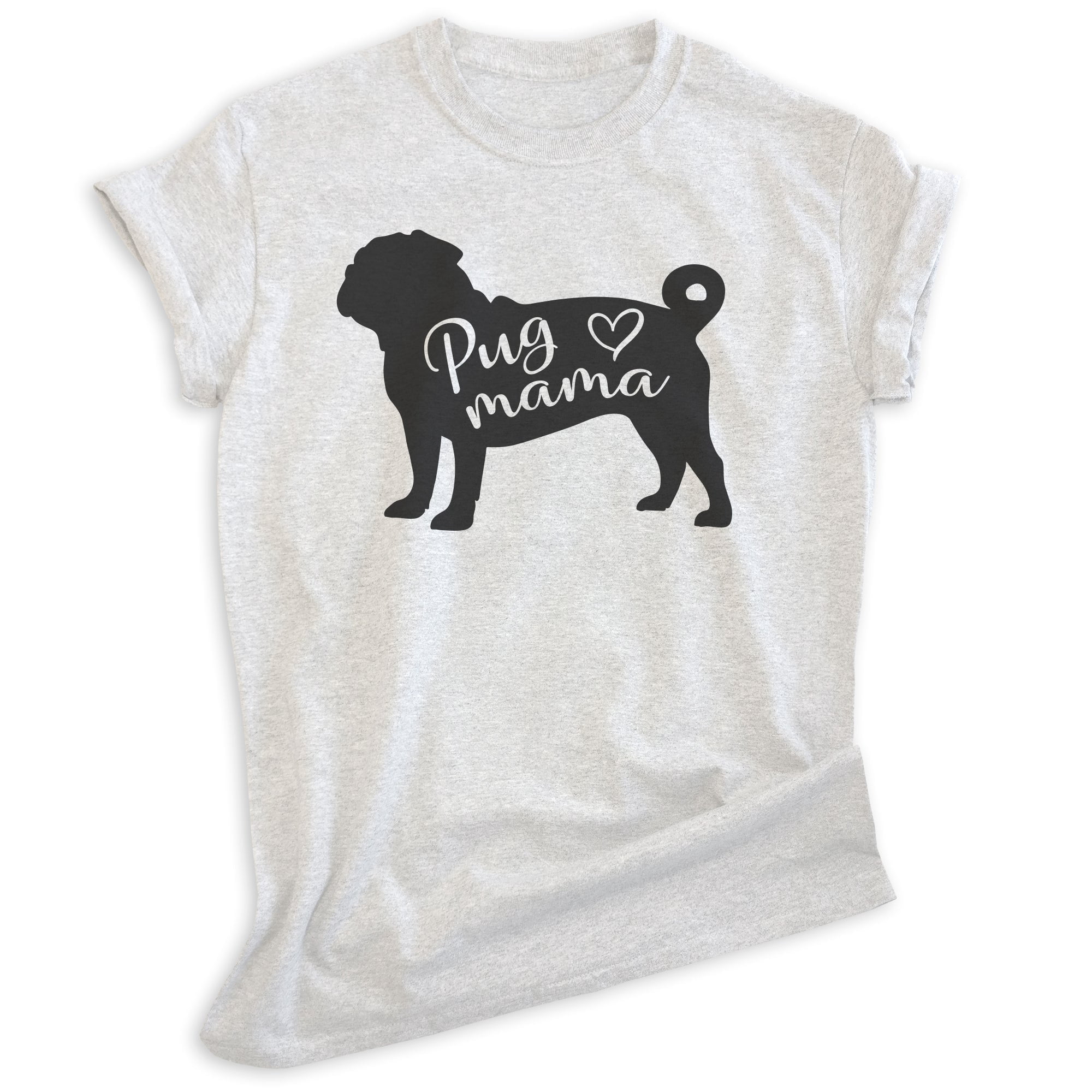 Pug Mama T-shirt, Unisex Women's Shirt, Pug Owner, Best Dog Mama Gift ...
