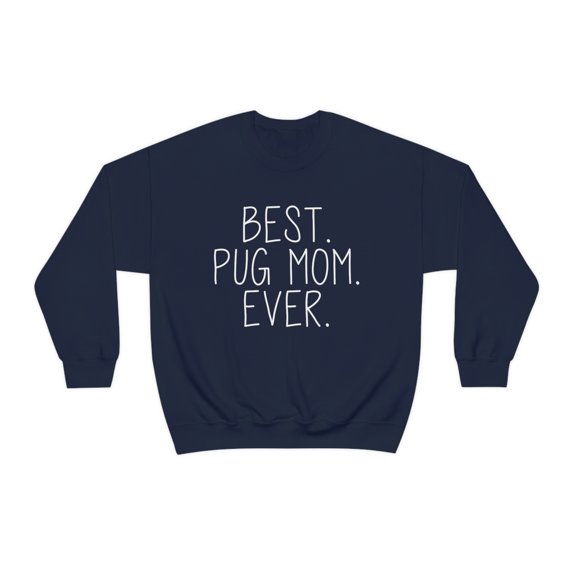 Pug Mom Mothers Day Sweatshirt, Gifts, Sweater Shirt