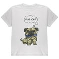 thumbnail image 1 of Pug Off Funny Dog Youth T Shirt White YLG, 1 of 1