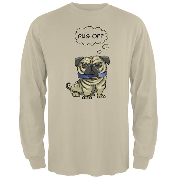 Pug Off Funny Mens Long Sleeve T Shirt Sand 2XL