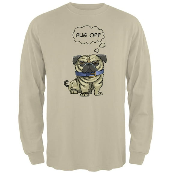 Pug Off Funny Mens Long Sleeve T Shirt Sand SM