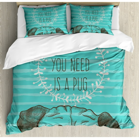Pug Queen Size Duvet Cover Set, Fun Animal Image of a Cute Dog with All You Need is a Pug Quote on an Aqua Background, Decorative 3 Piece Bedding Set with 2 Pillow Shams, Black Aqua, by Ambesonne