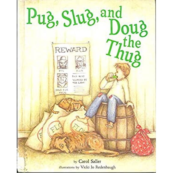 Pre-Owned Pug, Slug, and Doug the Thug (Picture Books) (Unknown) 0876148038 9780876148037