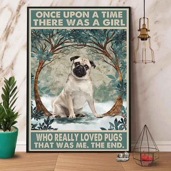 Pug There Was A Girl Who Loved Dogs Poster UNFRAMED PAPER POSTER, Home Decor