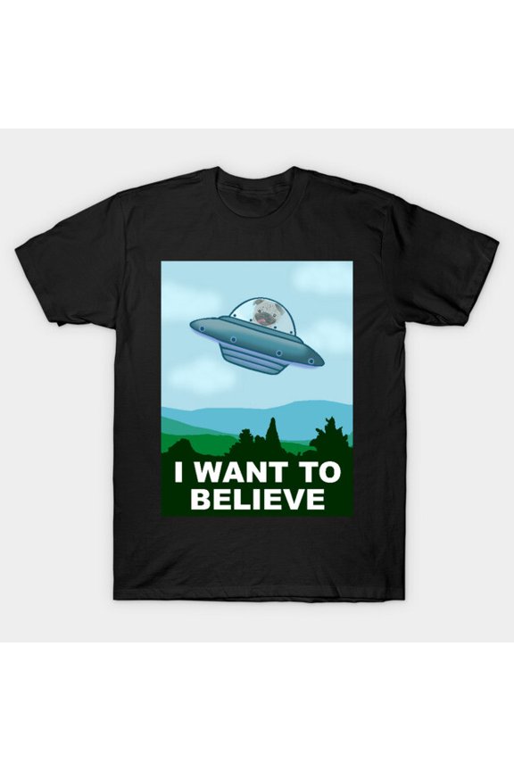 Pug in UFO I Want To Believe Funny Alien SciFi Spaceship Meme Unisex T-Shirt, for men & women, up to size 5XL