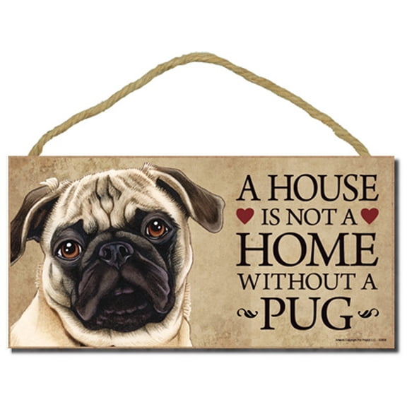 Pug (tan) "A house is not a home without a Pug" - 5" x 10" Door Sign with Optional Stand and Bonus "I Love My Dog" 3" Round Decal