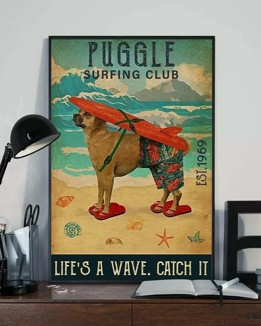 Puggle Sign Puggle Surfing Club Life_S A Wave Catch It Dog Poster Art Home Decor ...