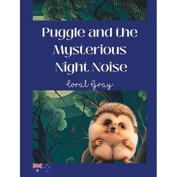 Puggles the Echidna: Puggle and the Mysterious Night Noise (Paperback)