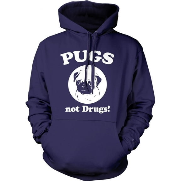 Pugs Not Drugs Sweater Pug Face Funny Shirts Dogs Humor Novelty Hoodie