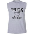 thumbnail image 1 of Pugs Not Hugs Adult Sleeveless Tee, 1 of 4