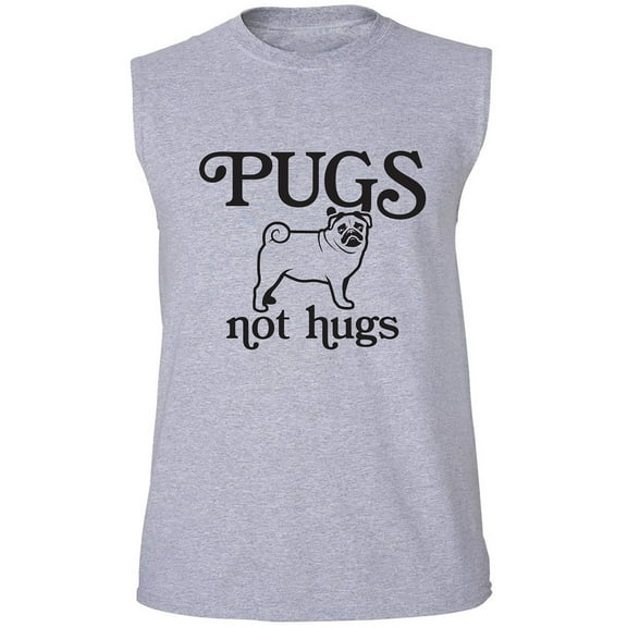 Pugs Not Hugs Adult Sleeveless Tee