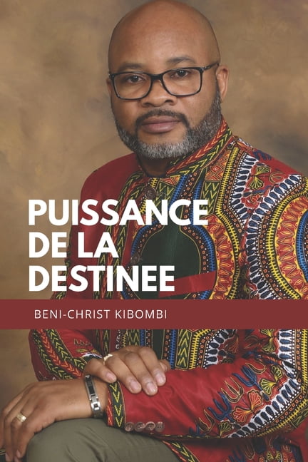 La Puissance de la DestinÃ©e: Accroche-toi Ã  ton destin et deviens ce que Dieu veut que tu sois, (Paperback)